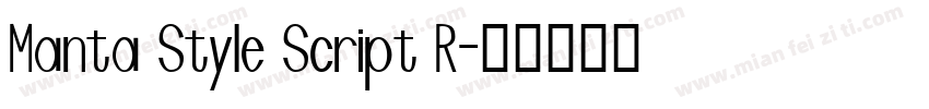 Manta Style Script R字体转换